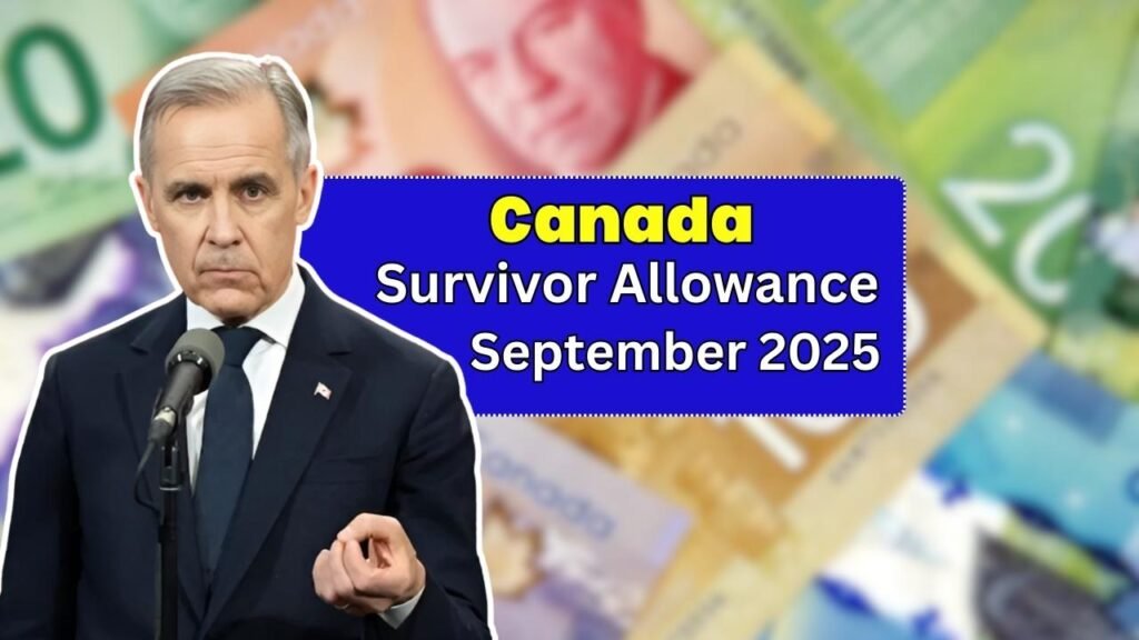 Canada Survivor Allowance September 2025 Payment Schedule Eligibility & Key Benefits