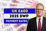 UK £600 Cost of Living Boost September 2025 DWP Energy Support Eligibility & Payment Dates