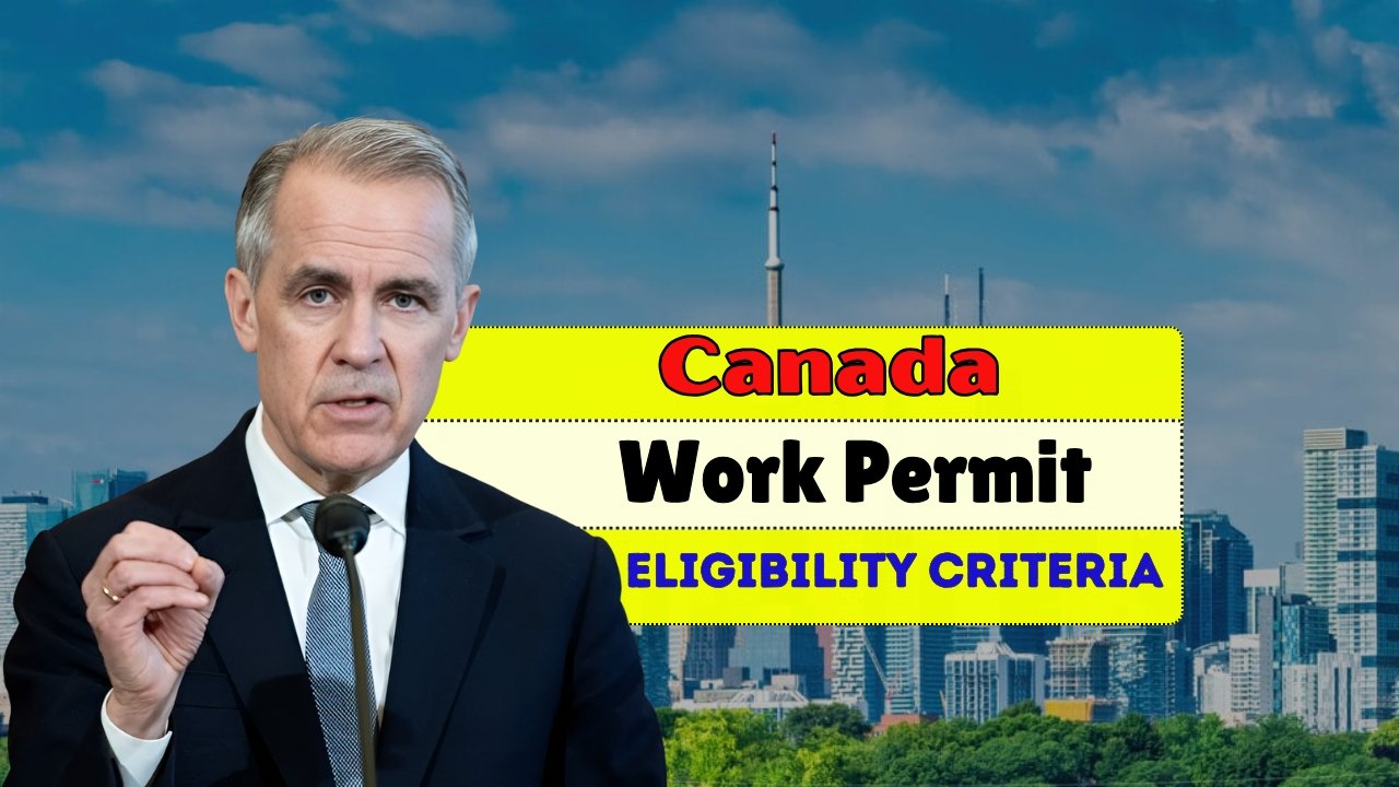 Canada Open Work Permit 2025 New Rules Eligibility Criteria & How to Apply
