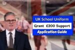 UK School Uniform Grant 2025 £200 Support Eligibility Payment Dates & Application Guide