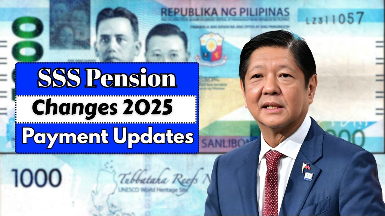 SSS Pension Changes 2025 Complete Guide for Beneficiaries and Payment Updates