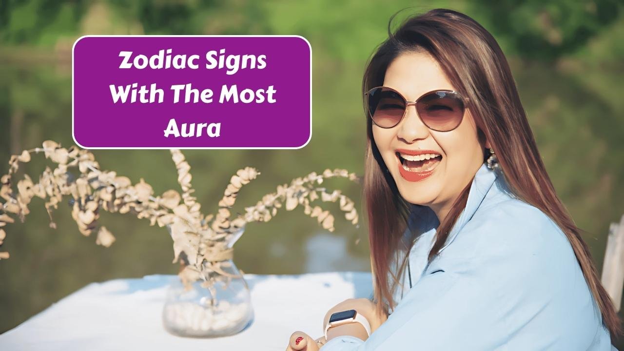 Top 5 Zodiac Signs With The Most Aura