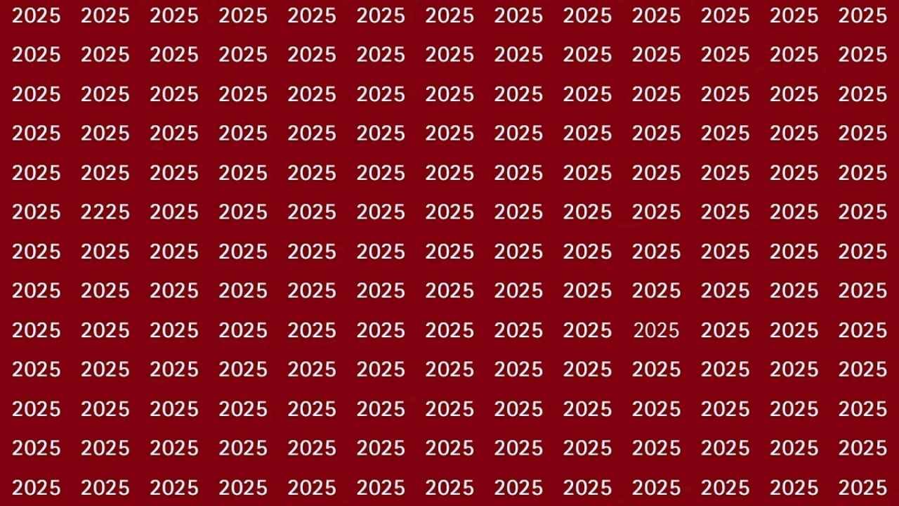 Can You Find 2225 Hidden Among 2025s in Just 8 Seconds? Tricky Optical Illusion Challenge