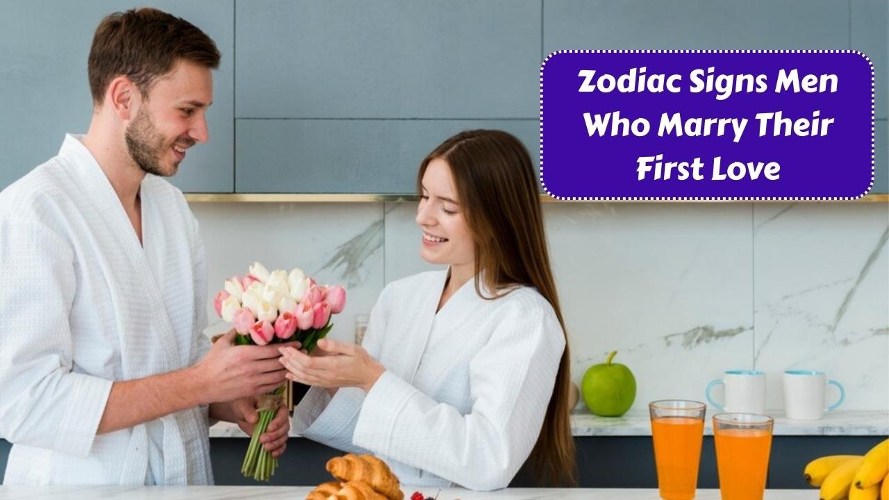 Top 3 Zodiac Signs Men Who Marry Their First Love